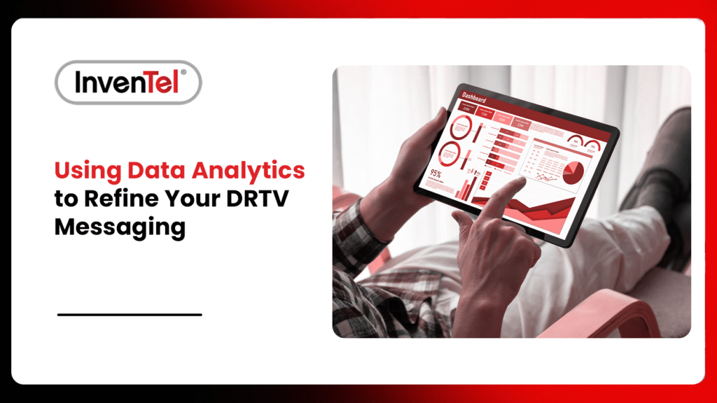 Using Data Analytics to Refine Your DRTV Messaging
