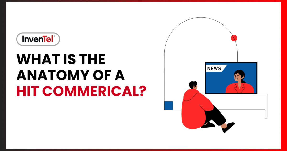 InvenTel blog banner depicting a person watching tv. The blog title reads " What is the anatomy of hit commercial?"