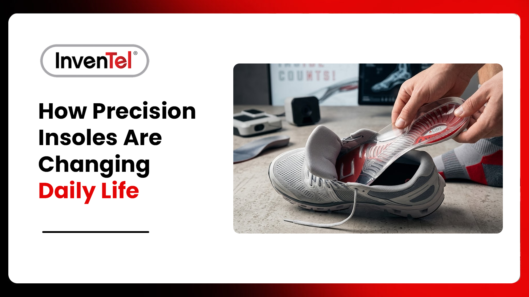 Precision Insoles for Daily Comfort & Support