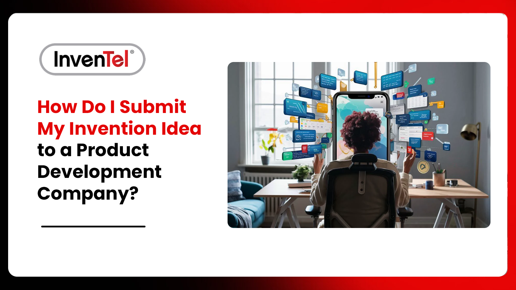 How to Submit an Invention Idea to a Company | Guide